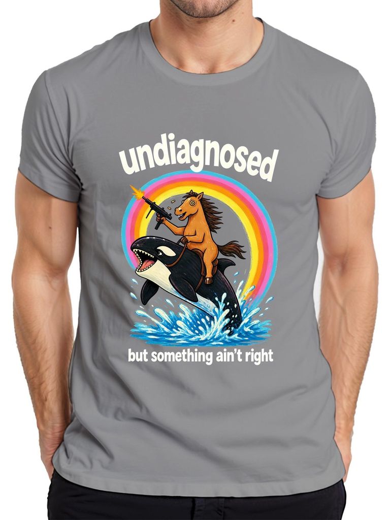 Undiagnosed But Something Ain't Right Pferd Statement Produktbild 