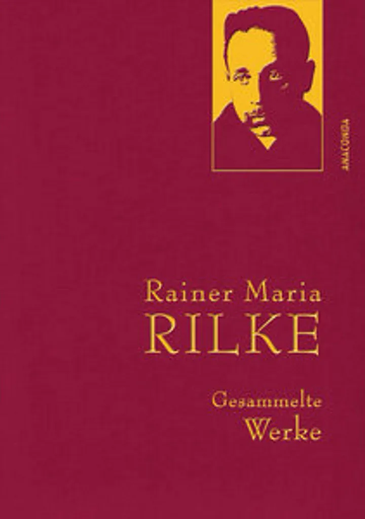 Rainer Maria Rilke Gesammelte Werke Version Textuelle Originale Fiable