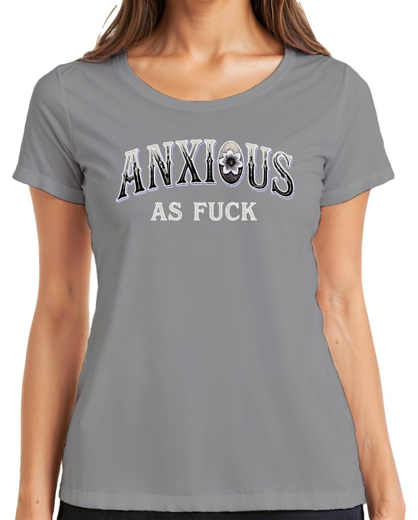 Anxious As Fuck Spruch Gothic Angst Blume Geschenk Damen T-Shirt, Grau, L