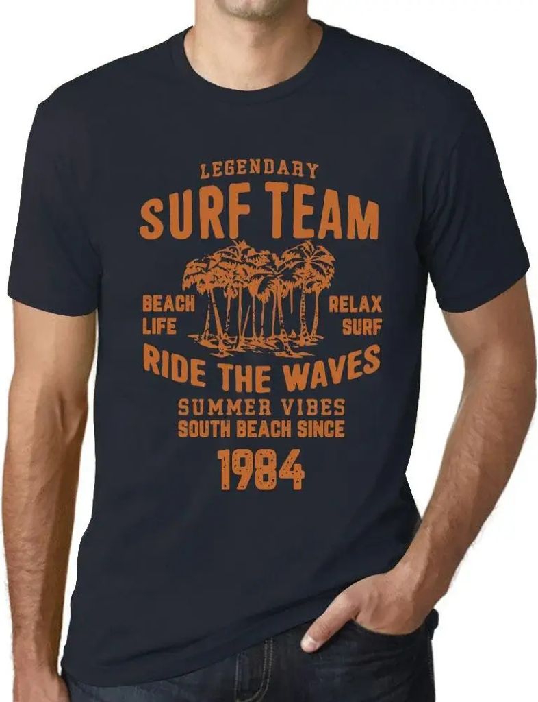 Herren Grafik T-Shirt Surf-Team Das Leben am Strand Reiten Sie die Wellen seit 1984 – Surf Team Beach Life Ride the Waves Since 1984 – Geschenk...