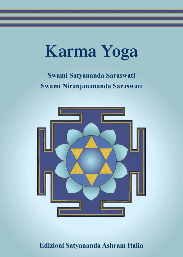 Saraswati Satyananda, S: Karma yoga