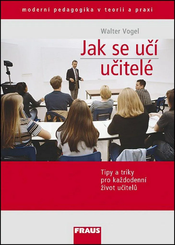 Réussir la formation des profs avec Jak se učí učitelé ? de Walter Vogel