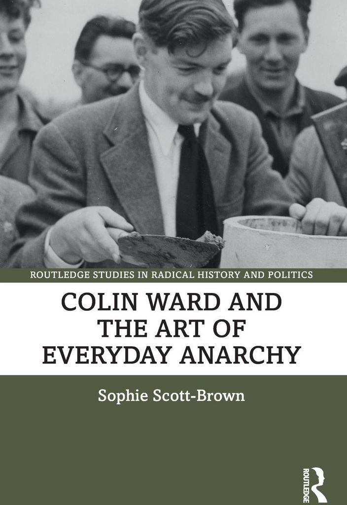 Colin Ward and the Art of Everyday Anarchy