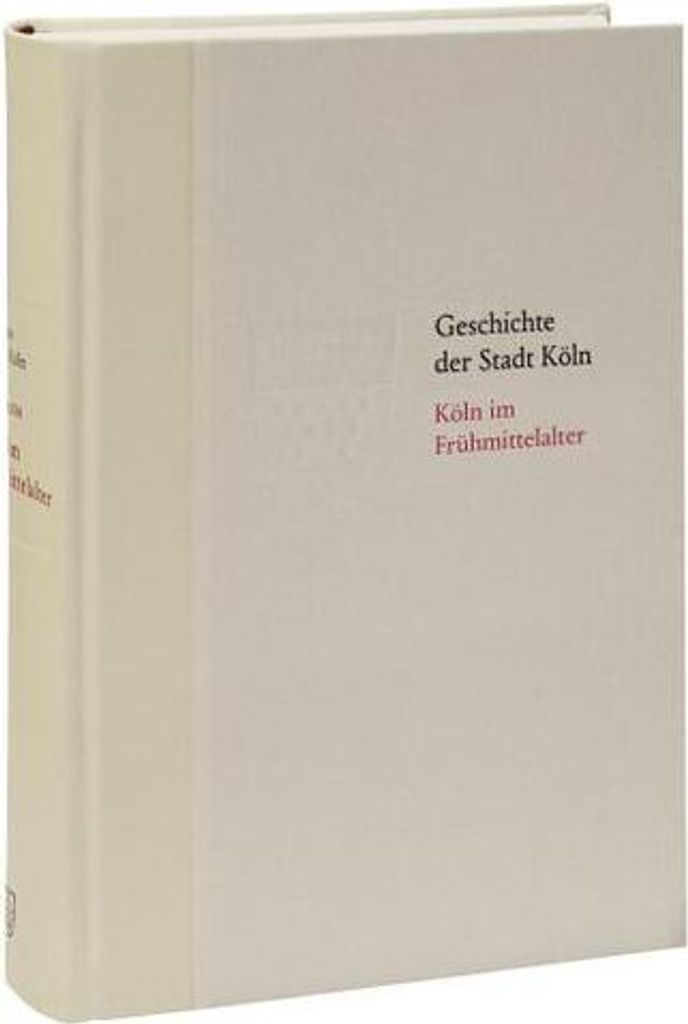 Köln im Frühmittelalter (400 - 1100)