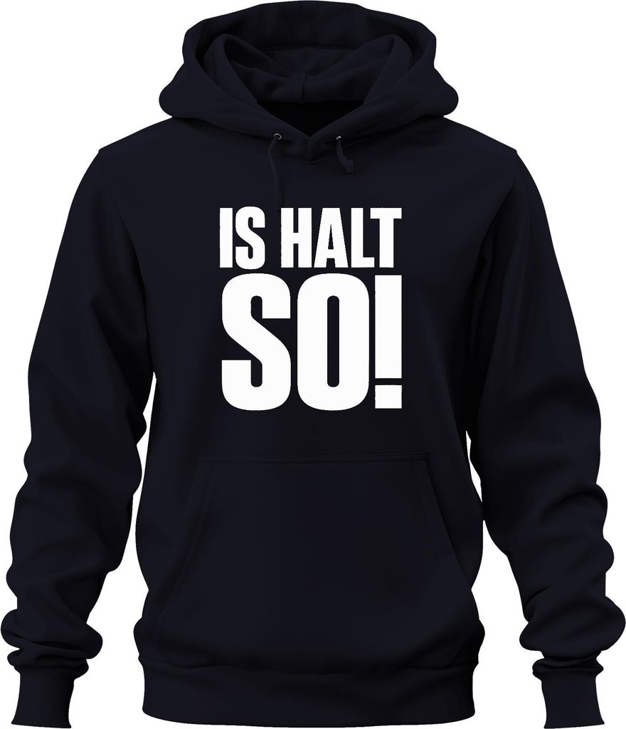 IS HALT SO Spruch Lustig Sarkastisch Alltag Statement Humor Frech Uni Hoodie Kapuzenpullover, Navy, XXL