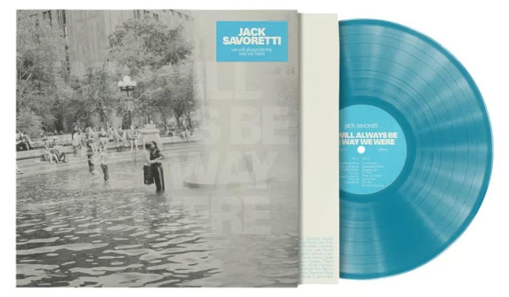 Jack Savoretti: We Will Always Be The Way We Were (Limited Indie Edition) (Turquoise Vinyl)