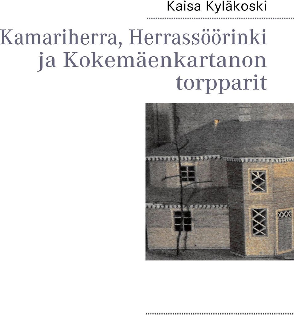 Kamariherra, Herrassöörinki ja Kokemäenkartanon torpparit