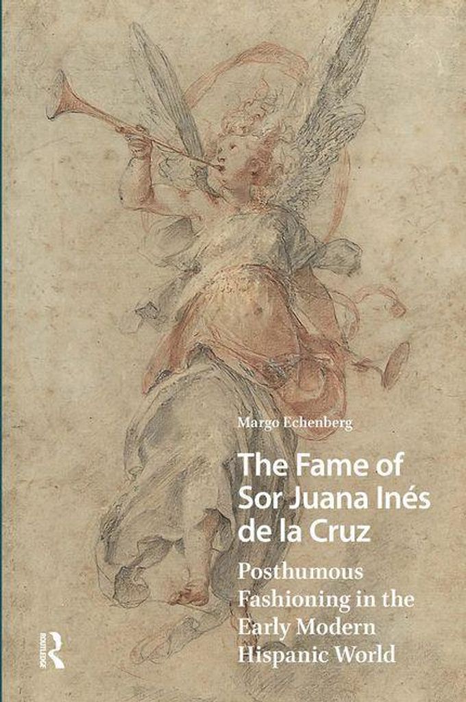 The Fame of Sor Juana Inés de la Cruz