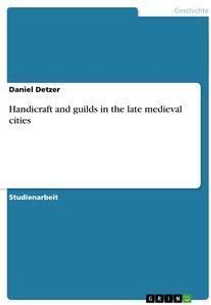 Handicraft and guilds in the late medieval cities