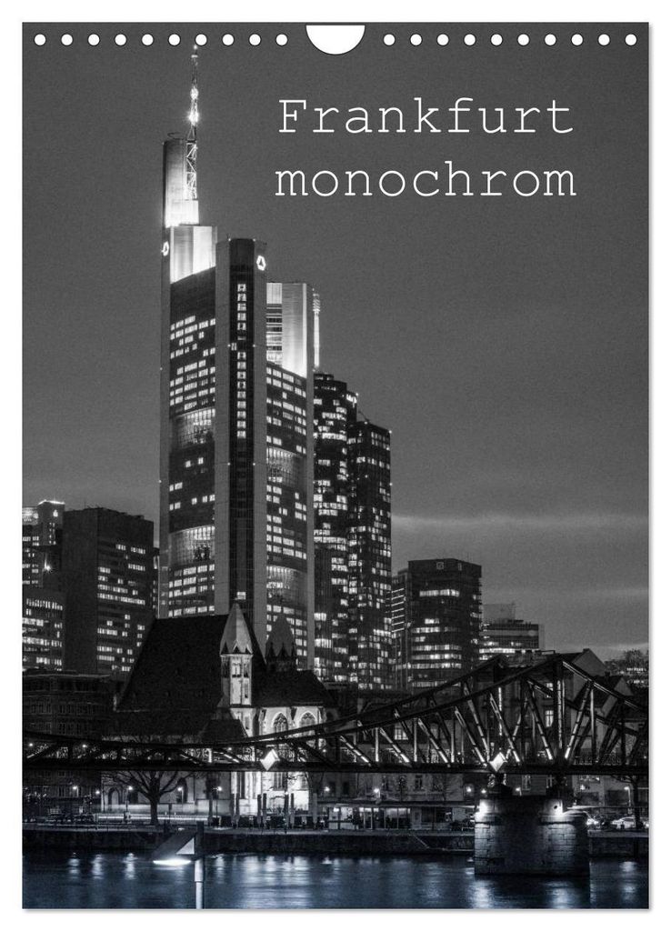 Frankfurt monochrom (Wandkalender 2027 DIN A4 hoch), CALVENDO Monatskalender
