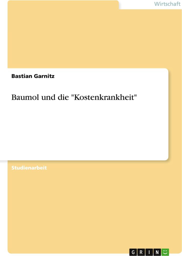 Baumol und die "Kostenkrankheit"