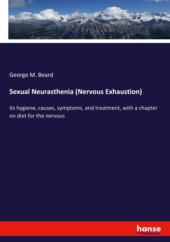 Sexual Neurasthenia (Nervous Exhaustion)