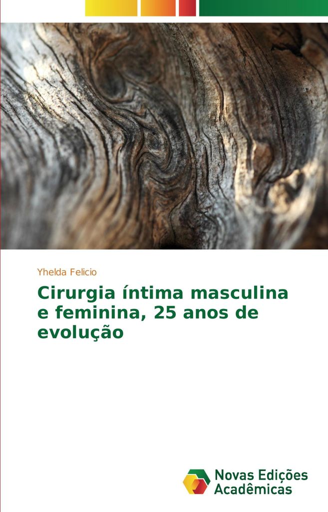 Cirurgia íntima masculina e feminina, 25 anos de evolução