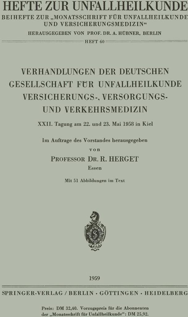 Verhandlungen der Deutschen Gesellschaft für Unfallheilkunde Versicherungs-, Versorgungs- und Verkehrsmedizin