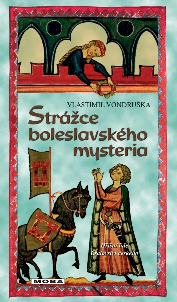 Strážce boleslavského mysteria - Roman de Vlastimil Vondruška