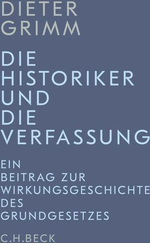 Comprendre l'Histoire Constitutionnelle avec Die Historiker und die Verfassung