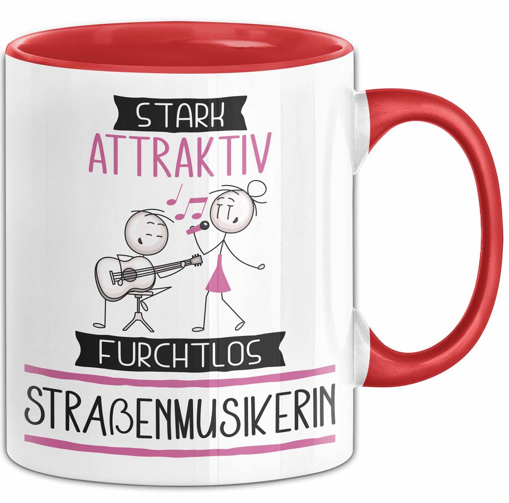 Straßenmusikerin Tasse Geschenk Becher Stark Attraktiv Furchtlos Straßenmusikerin Lustige Geschenkidee (Rot)