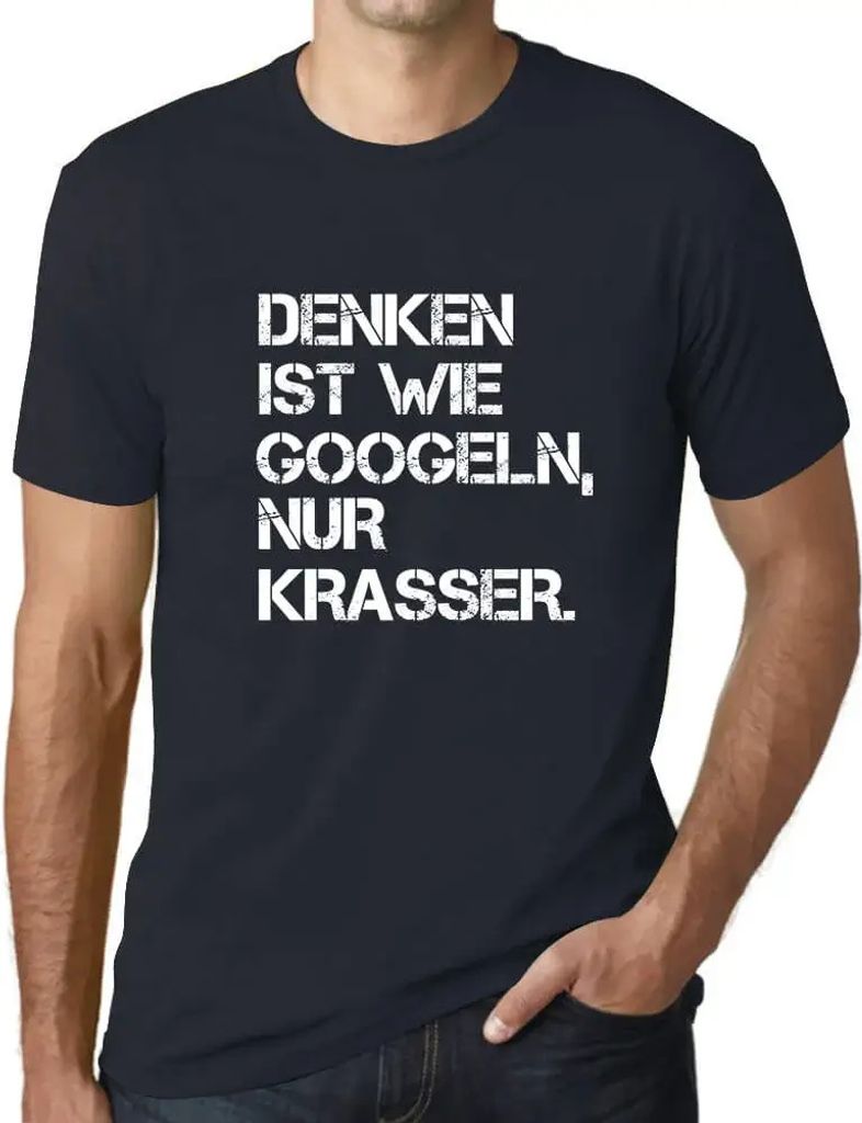 Herren Grafik T-Shirt Denken Ist Wie Googeln Nur Krasser Öko-Verantwortlich Vintage Jahrgang Kurzarm Lustige Druck Geburtstag Geschenk Mann