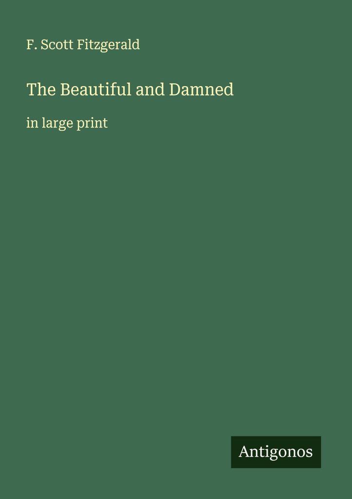 The Beautiful and Damned