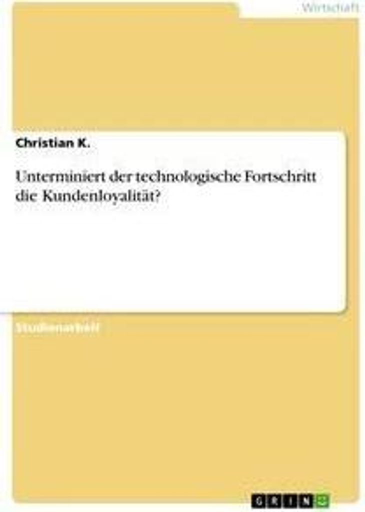 Unterminiert der technologische Fortschritt die Kundenloyalität?