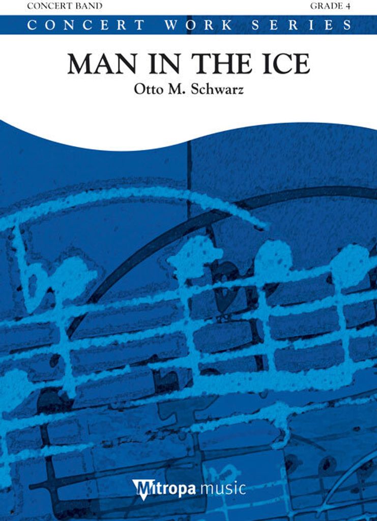Otto M. Schwarz, Man in the Ice Concert Band/Harmonie Partitur