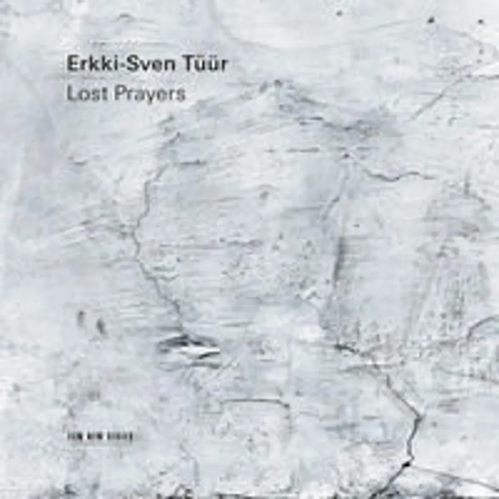 Prières Perdues Erkki-Sven Tüür Enregistrement Premium ECM New Series
