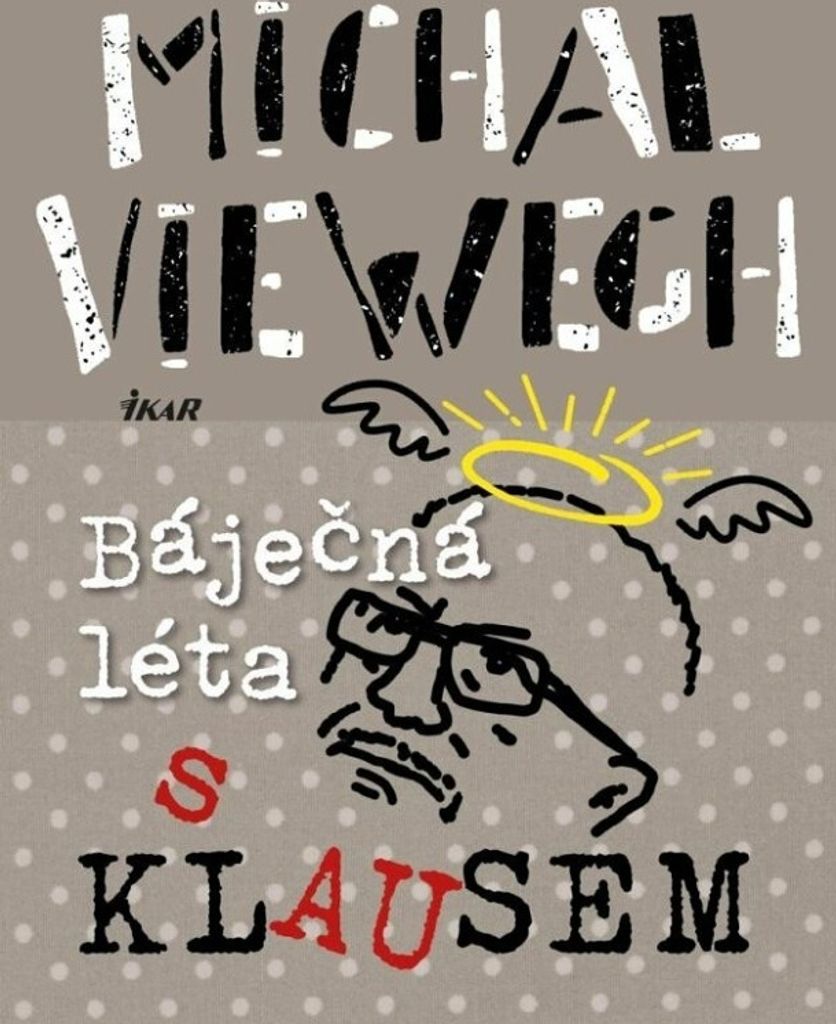 Báječná léta s Klausem | Michal Viewegh