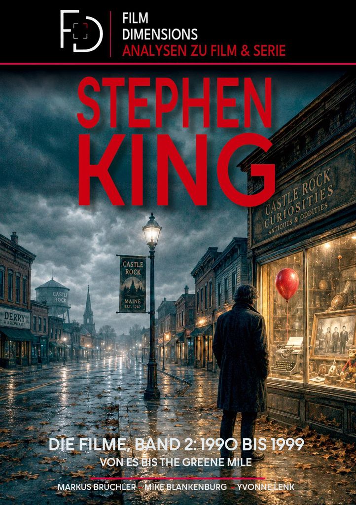 Stephen King - Die Filme, Band 2: 1990 bis 1999 (Ein Film Dimensions Buch)
