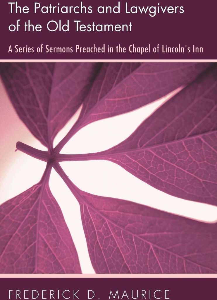 The Patriarchs and Lawgivers of the Old Testament