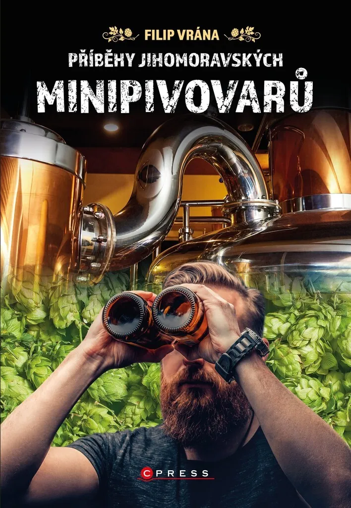 Livre Příběhy jihomoravských minipivovarů par Filip Vrána sur les brasseries