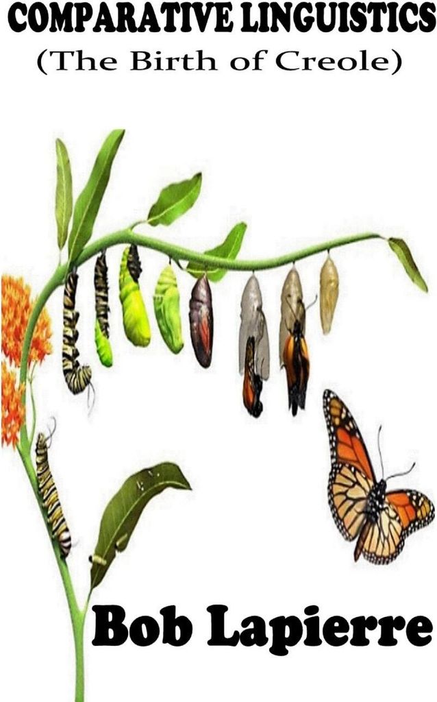 Comparative Linguistics (The Birth of Creoles)