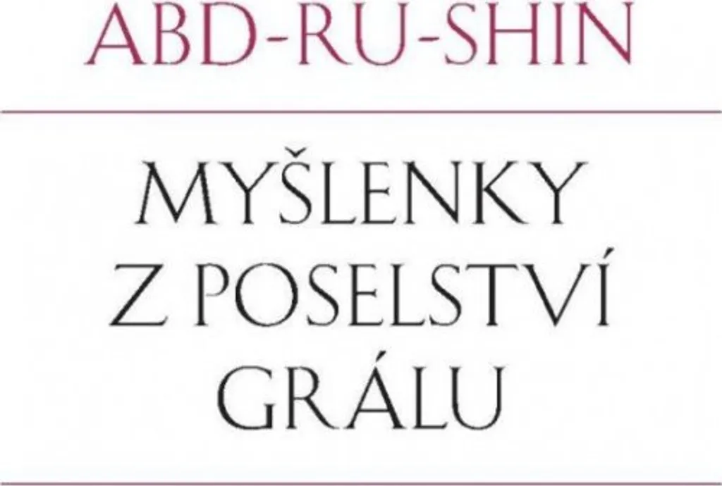 Recueil spirituel Myšlenky z Poselství Grálu par Abd-ru-shin