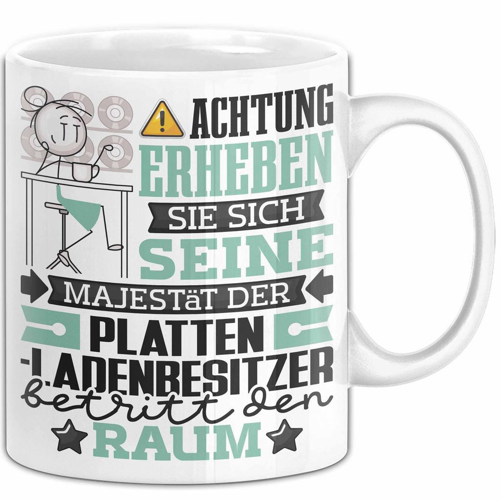 Plattenladenbesitzer Geschenk Tasse Lustiger Spruch Erheben Sie Sich Der Plattenladenbesitzer Betritt den Raum (Weiß)
