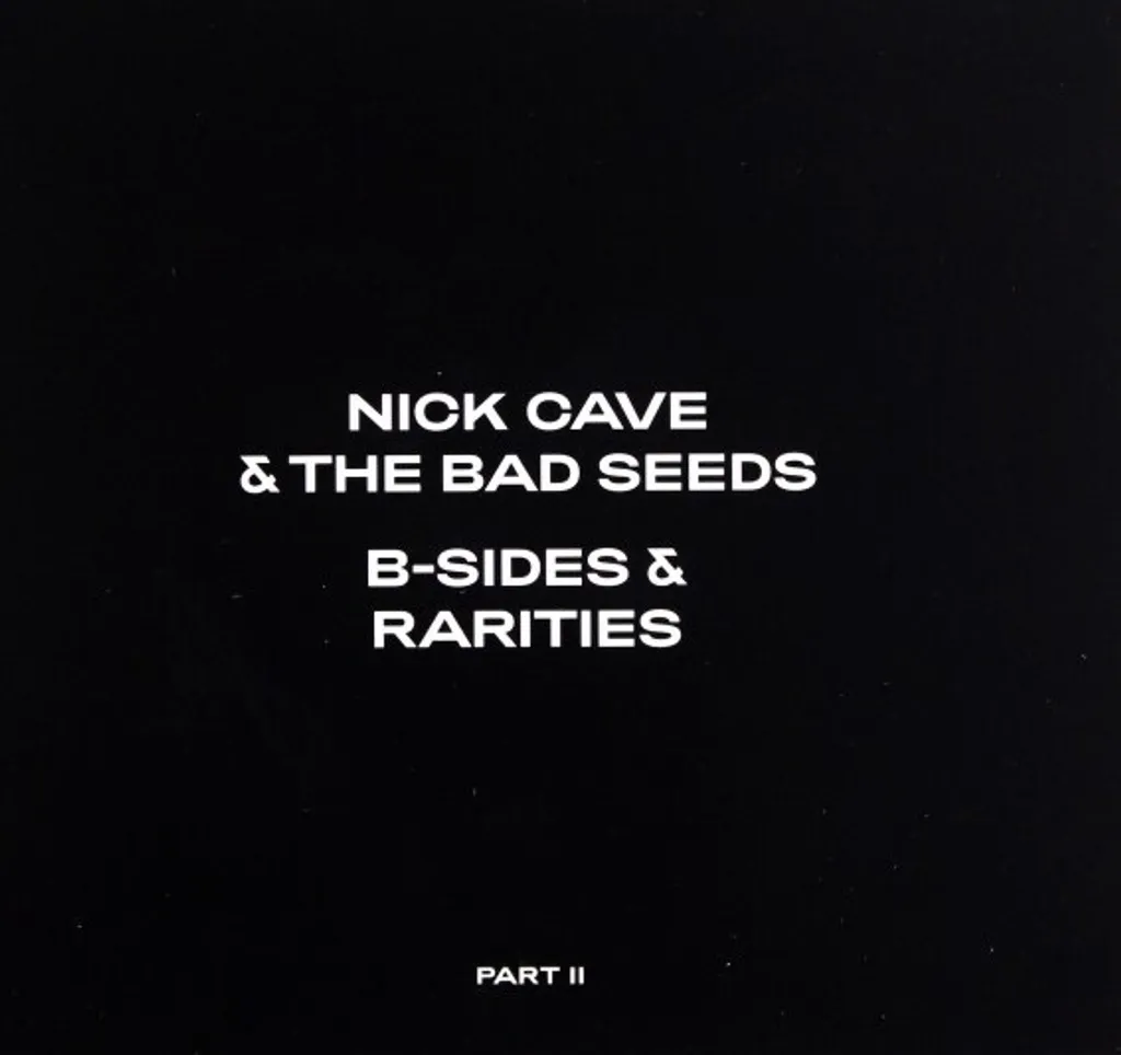 Nick Cave B-Sides & Rarities Part II Album Incontournable Enfin Disponible