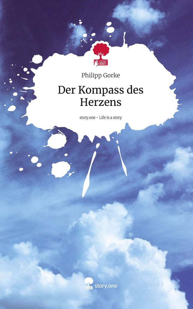Der Kompass des Herzens. Life is a Story - story.one