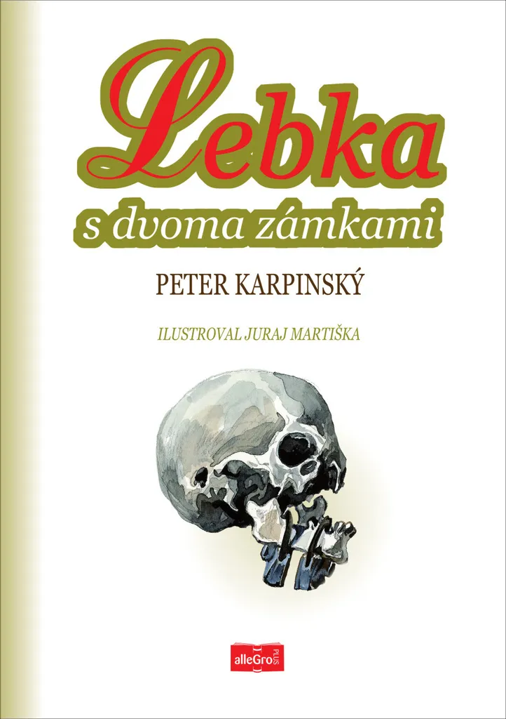Mystère Historique Lebka s dvoma zámkami Peter Karpinský - Enquête 9+