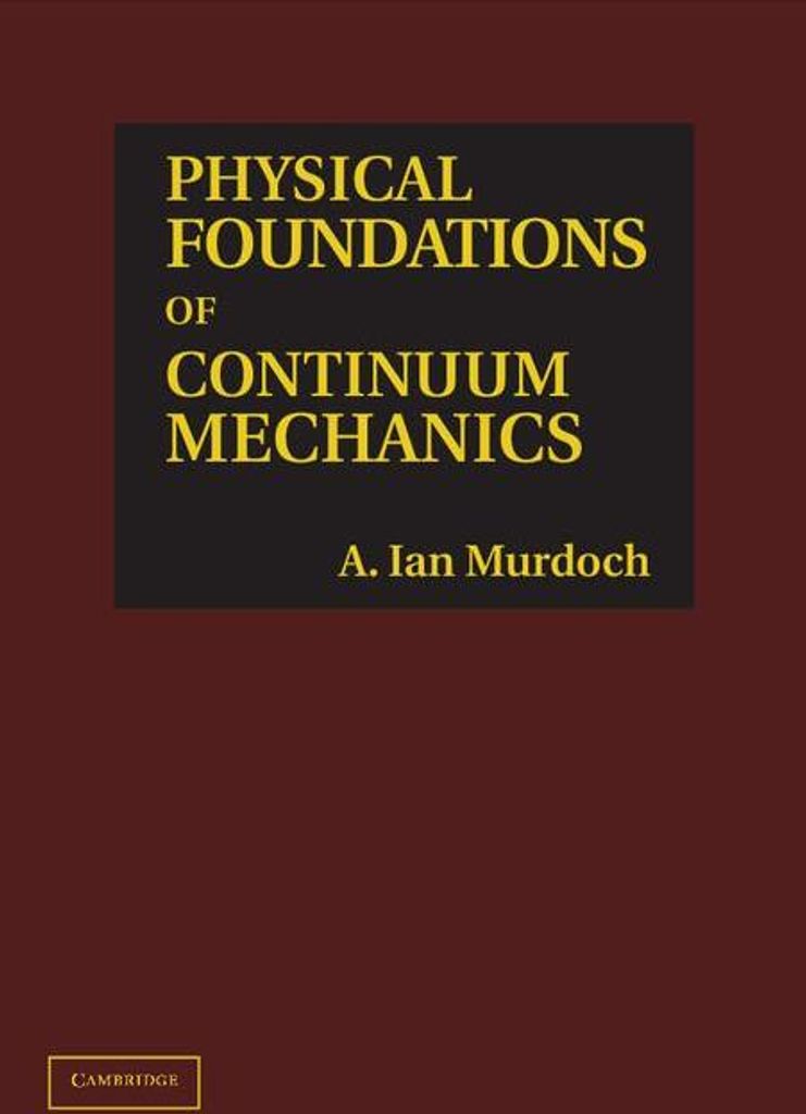 Physical Foundations of Continuum Mechanics