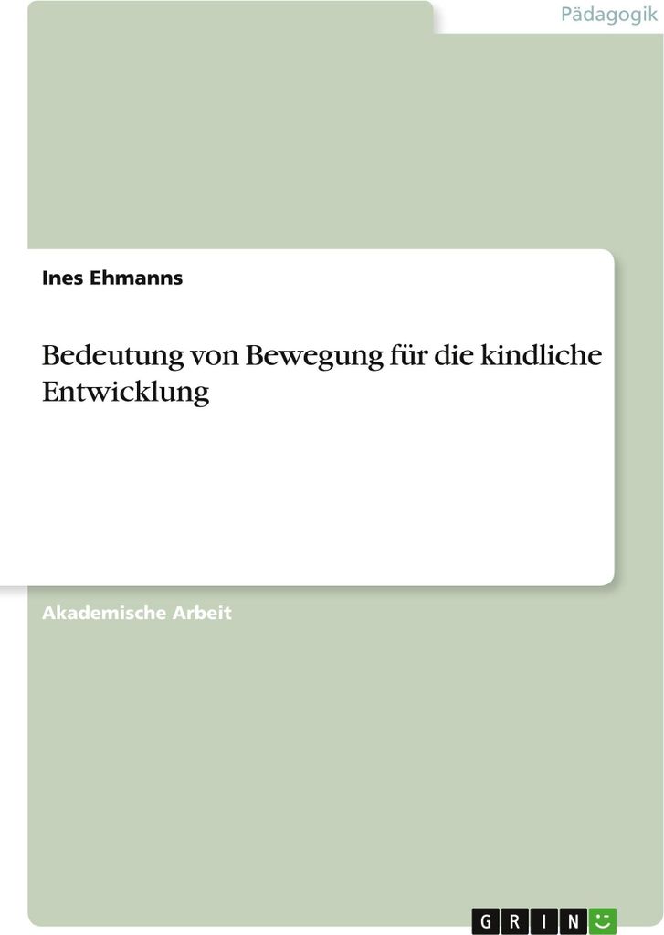 Bedeutung von Bewegung für die kindliche Entwicklung