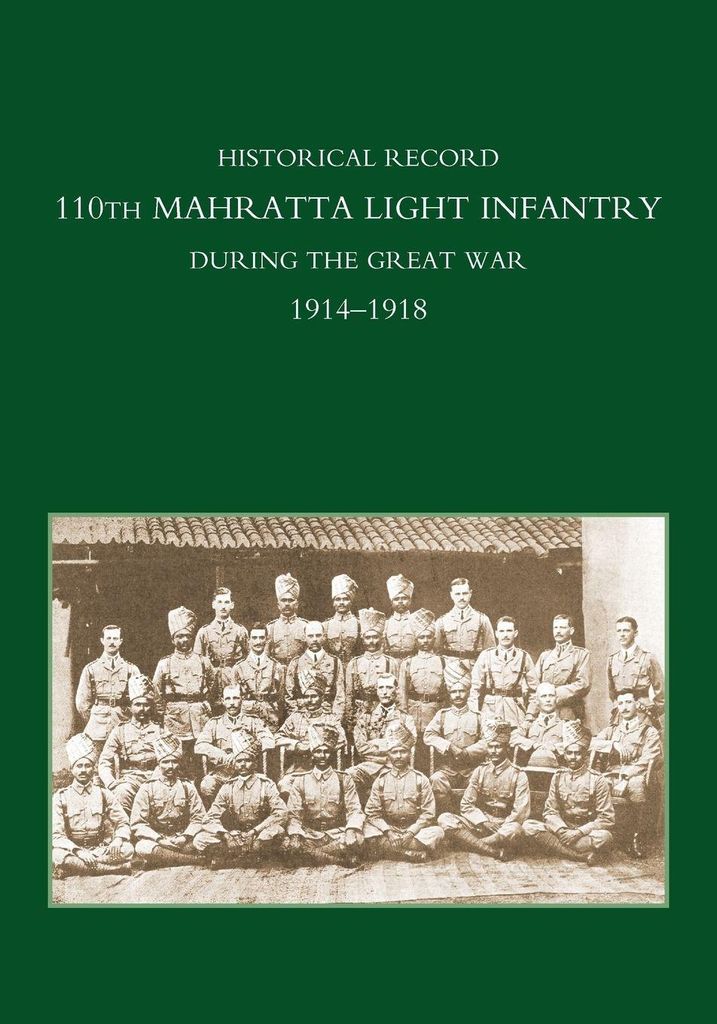 Historical Record 110Th Mahratta Light Infantry, During The Great War