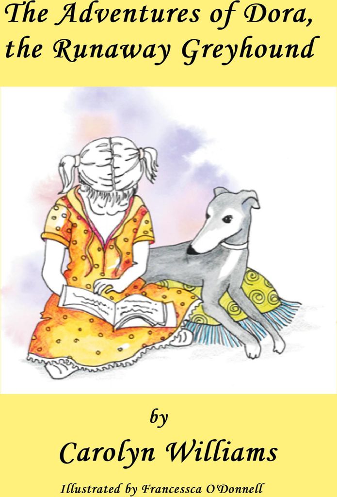 The Adventures of Dora the Runaway Greyhound
