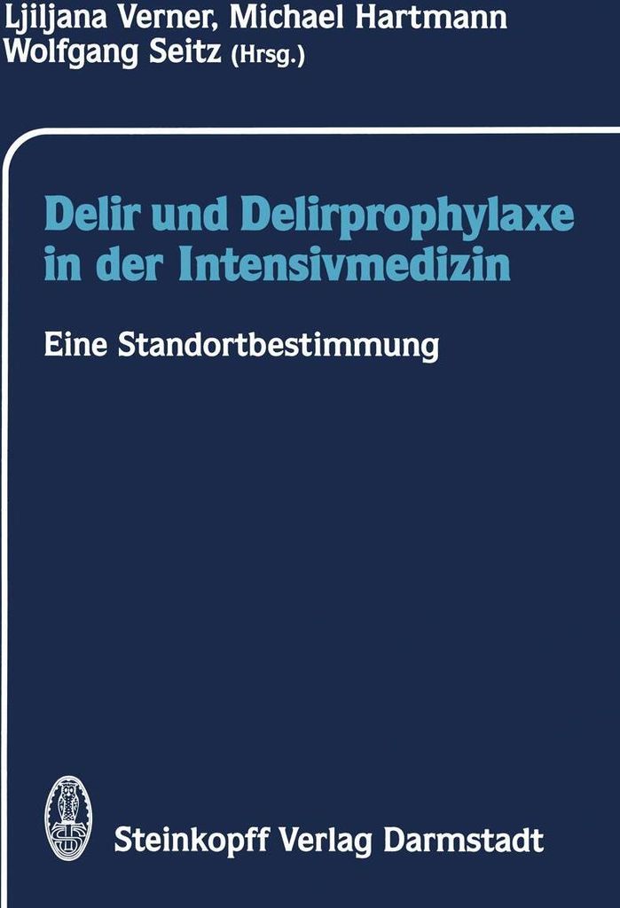 Delir und Delirprophylaxe in der Intensivmedizin