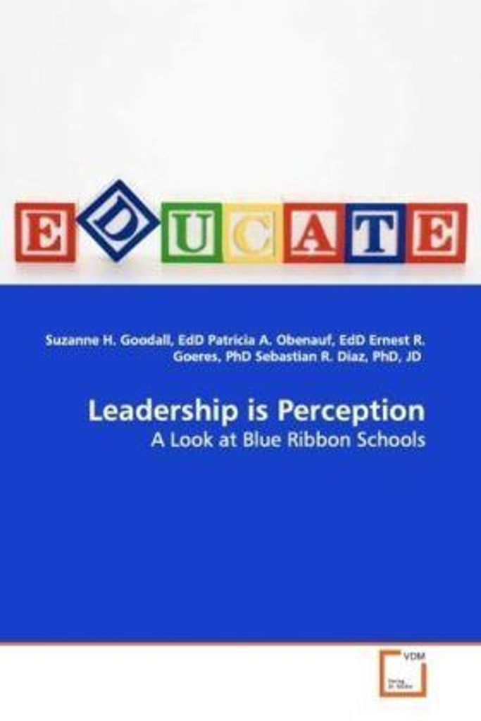 Goodall, E: Leadership is Perception