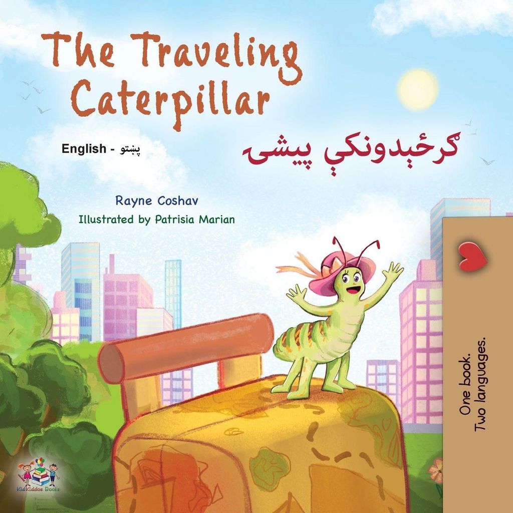 The Traveling Caterpillar (English Pashto Bilingual Children's Book)
