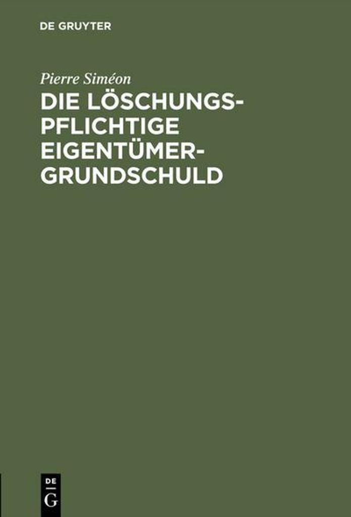 Die löschungspflichtige Eigentümergrundschuld