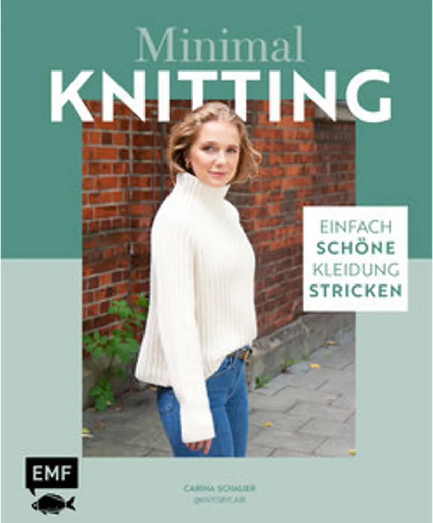 Minimal Knitting : Tricotez Enfin des Vêtements Modernes Sans Difficulté