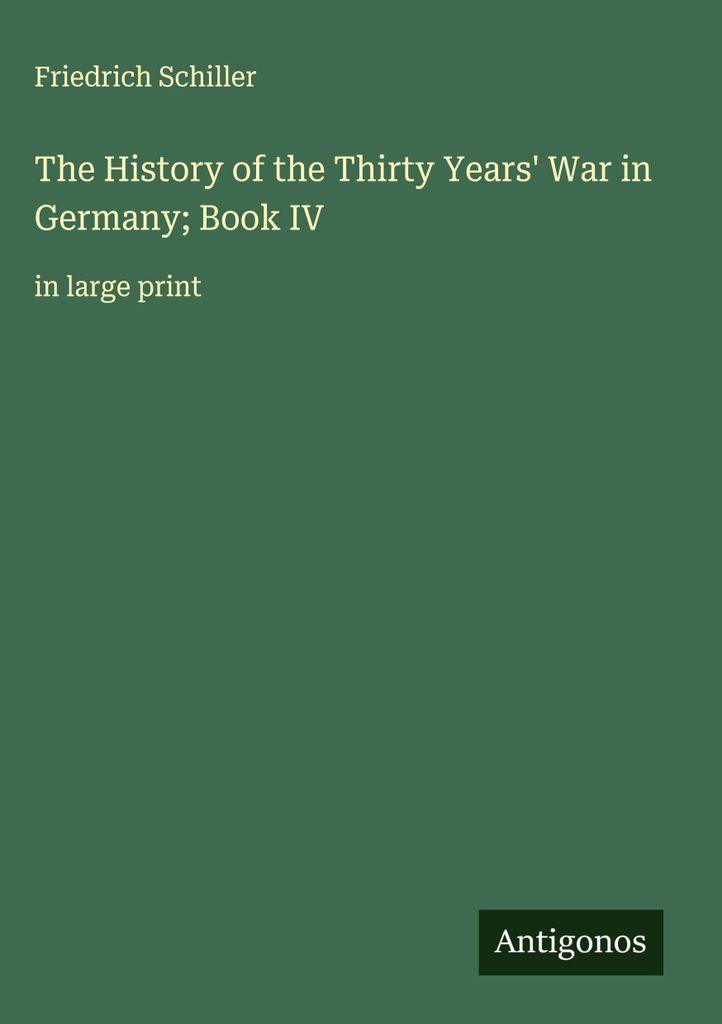 Die Geschichte des Dreißigjährigen Krieges in Deutschland Buch IV