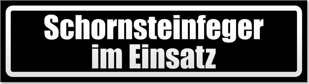 Schornsteinfeger im Einsatz invertiert Magnetschild Schild magnetisch