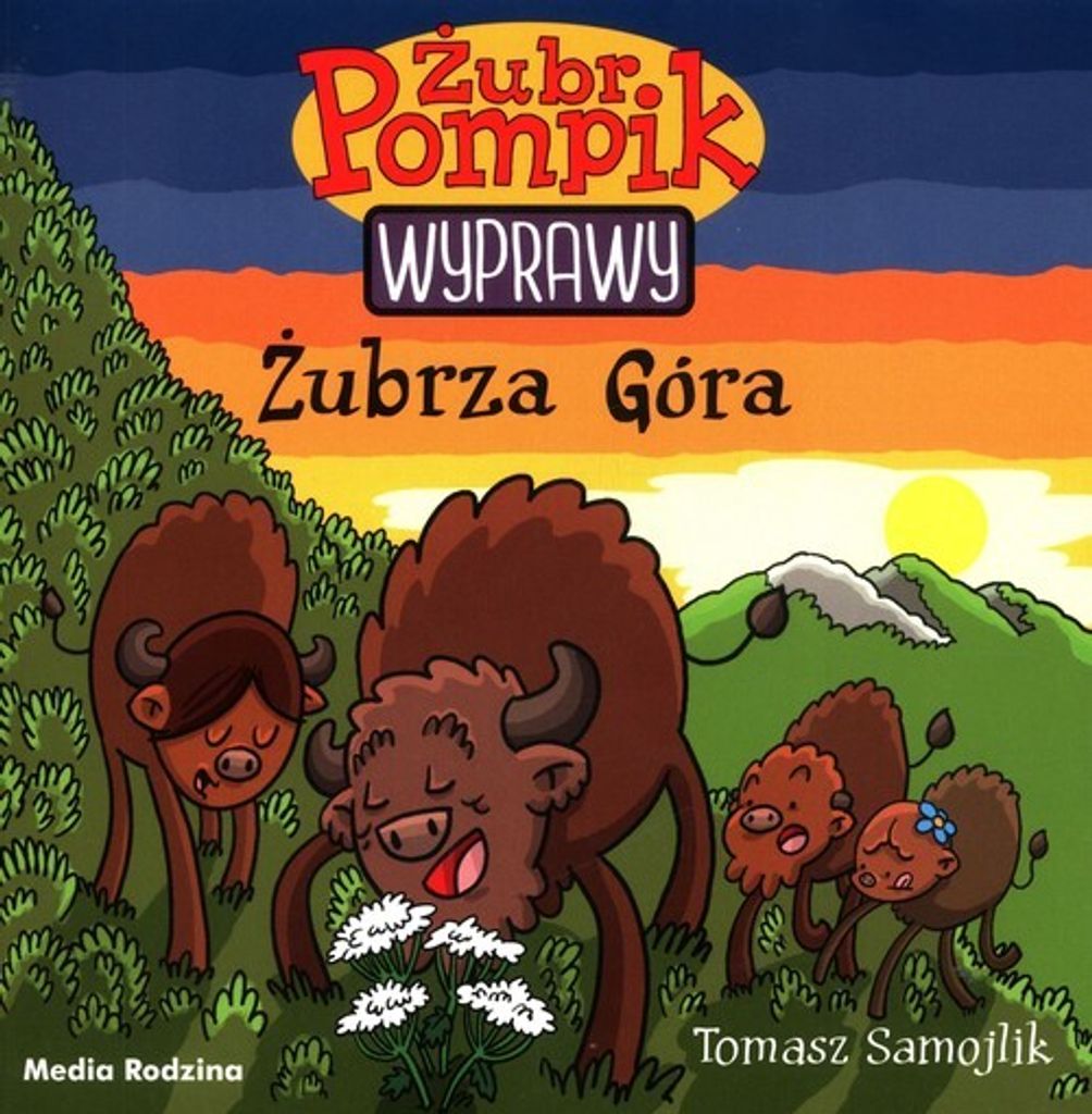Żubrza Góra. Żubr Pompik. Wyprawy Wyd. 2