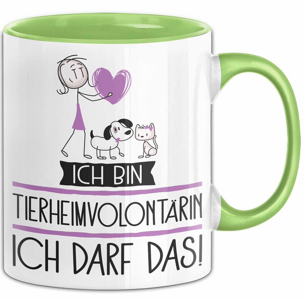 Geschenk für Tierheimvolontärin Tasse Lustige Geschenkidee Geburtstag Ich Bin Tierheimvolontärin Ich Darf Das (Grün)