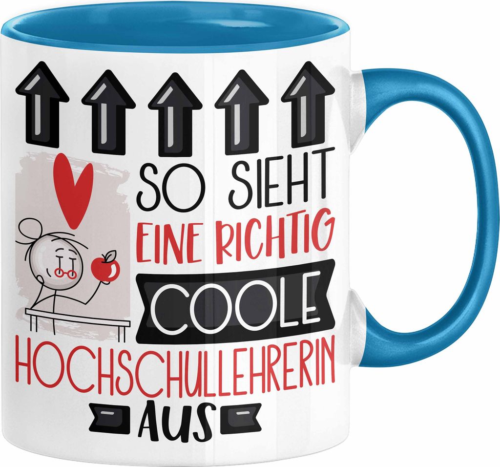 Hochschullehrerin Geschenk Tasse Geschenkidee für Hochschullehrerin Geburtstag Weihnachten Spruch So Sieht Eine Richtig Coole Hochschullehrerin Au...